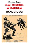 Mezi Hitlerem a Stalinem: Banderovci - Kniha