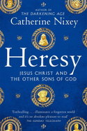 Heresy: Jesus Christ and the Other Sons of God - Kniha
