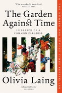 The Garden Against Time: In Search Of A Common Paradise - Kniha