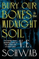 Bury Our Bones in the Midnight Soil - Kniha