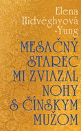 Mesačný starec mi zviazal nohy s čínskym mužom - Kniha