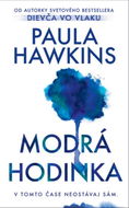 Modrá hodinka: V tomto čase neostávaj sám. - Kniha