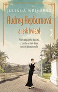 Audrey Hepburnová a lesk hviezd - Kniha