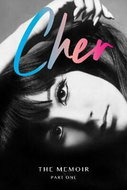 Cher: The Memoir: Part One - Kniha