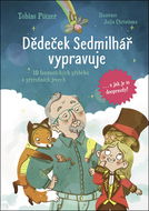 Dědeček Sedmilhář vypravuje: 10 fantastických příběhů o přírodních jevech - Kniha