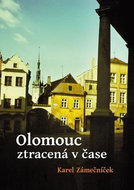 Olomouc ztracená v čase - Kniha