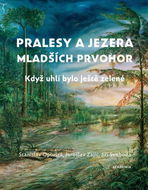 Pralesy a jezera mladších prvohor: Když uhlí bylo ještě zelené - Kniha
