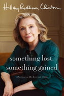 Something Lost, Something Gained: Reflections on Life, Love and Liberty - Kniha