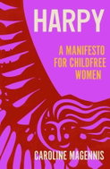Harpy: A Manifesto for Childfree Women - Kniha