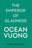 The Emperor of Gladness - Kniha
