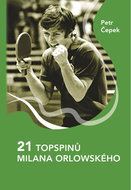 21 topspinů Milana Orlowského - Kniha