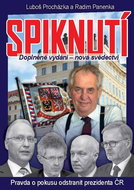 Spiknutí: Pravda o pokusu odstranit prezidenta ČR - Kniha