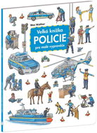Velká knížka Policie pro malé vypravěče - Kniha