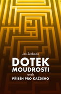 Dotek moudrosti: aneb Příběh pro každého - Kniha