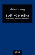 Svět včerejška: Vzpomínky jednoho Evropana - Kniha