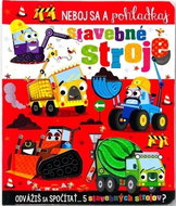 Neboj sa a pohladkaj stavebné stroje - Kniha