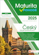 Maturita v pohodě 2025 Český jazyk a literatura - Kniha