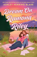 Dream On, Ramona Riley - Kniha