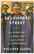 38 Londres Street: On Pinochet in London and a Nazi in Patagonia - Kniha