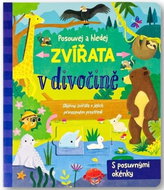 Posouvej a hledej Zvířata v divočině - Kniha