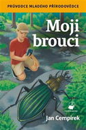 Moji brouci: Průvodce mladého přírodovědce - Kniha