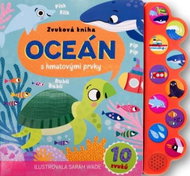 Oceán: Zvuková kniha s hmatovými prvky - Kniha