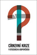 Církevní krize v otázkách a odpovědích - Kniha