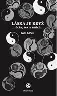 Láska je když: ... úcta, sex a smích... - Kniha