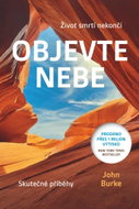 Objevte nebe: Život smrtí nekončí - Kniha