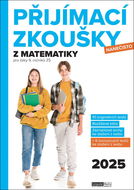 Přijímací zkoušky nanečisto z matematiky: pro žáky 9. ročníků ZŠ (2025) - Kniha