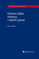 Ústavní zákaz cenzury v teorii a praxi - Kniha