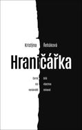 Hraničářka: Život s hraniční poruchou osobnosti - Kniha