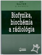 Biofyzika, biochémia a rádiológia - Kniha