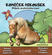 Koníček Nikoušek: Příběh skutečného koně - Kniha