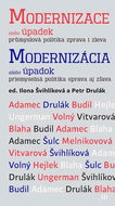 Modernizace nebo úpadek: Průmyslová politika zprava i zleva - Kniha