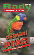 Okrasní ptáci: Rady chovatelům - Kniha