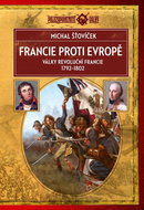 Francie proti Evropě: Války revoluční Francie 1792–1802 - Kniha
