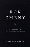 Rok změny: Lepším člověkem za tři sta šedesát pět dní - Kniha