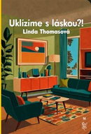 Uklízíme s láskou?! - Kniha