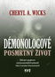Démonologové Posmrtný život - Kniha