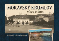 Moravský Krumlov včera a dnes - Kniha