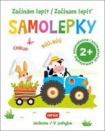 Začínám lepit/Začínam lepiť Samolepky Jedeme/V pohybe: snímatelné/snímateľné samolepky 2+ - Kniha