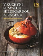 V kuchyni se svatou Hildegardou z Bingenu - Kniha