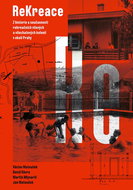 ReKreace: Prvorepubliková letní sídla v okolí Prahy - Kniha