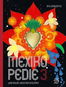 Mexikopedie 3: Abecedář mexické kultury - Kniha