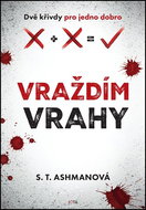 Vraždím vrahy - Kniha