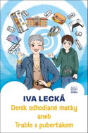 Deník odhodlané matky: aneb Trable s puberťákem - Kniha