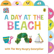 A Day at the Beach with The Very Hungry Caterpillar: Tabbed Board Book - Kniha