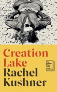 Creation Lake: From the Booker Prize-shortlisted author - Kniha