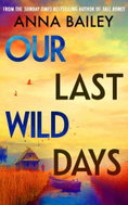 Our Last Wild Days - Kniha